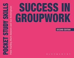 E-Book (pdf) Success in Groupwork von Peter Hartley, Mark Dawson, Sue Beckingham