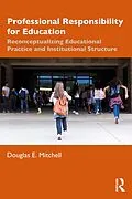 E-Book (epub) Professional Responsibility for Education von Douglas E. Mitchell