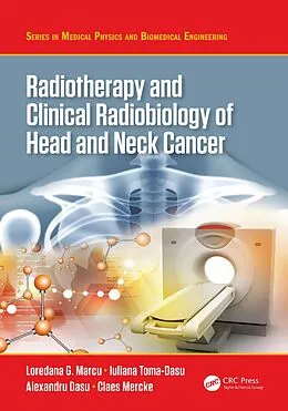 E-Book (pdf) Radiotherapy and Clinical Radiobiology of Head and Neck Cancer von Loredana G. Marcu, Iuliana Toma-Dasu, Alexandru Dasu