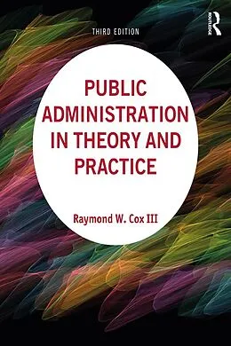 E-Book (pdf) Public Administration in Theory and Practice von Raymond W Cox III, Susan Buck, Betty Morgan