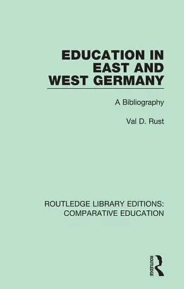 E-Book (epub) Education in East and West Germany von Val D. Rust