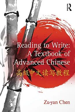 E-Book (pdf) Reading to Write: A Textbook of Advanced Chinese von Zu-Yan Chen