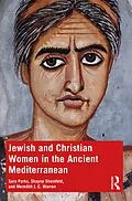 E-Book (epub) Jewish and Christian Women in the Ancient Mediterranean von Sara Parks, Shayna Sheinfeld, Meredith J. C. Warren