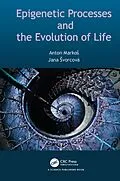 E-Book (pdf) Epigenetic Processes and Evolution of Life von Jana Svorcová, Anton Markos