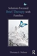E-Book (pdf) Solution-Focused Brief Therapy with Families von Thorana S. Nelson