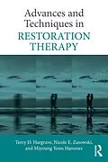 E-Book (epub) Advances and Techniques in Restoration Therapy von Terry D. Hargrave, Nicole E. Zasowski, Miyoung Yoon Hammer