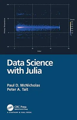 E-Book (pdf) Data Science with Julia von Paul D. McNicholas, Peter Tait