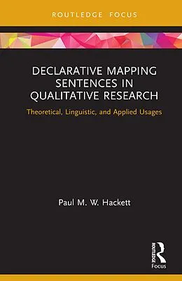 E-Book (epub) Declarative Mapping Sentences in Qualitative Research von Paul M. W. Hackett