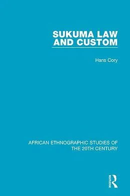 E-Book (pdf) Sukuma Law and Custom von Hans Cory