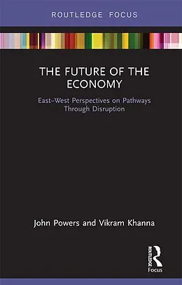 E-Book (pdf) The Future of the Economy von John Powers, Vikram Khanna