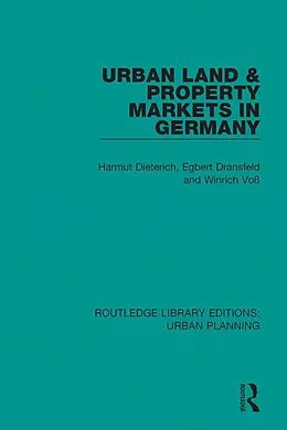 E-Book (pdf) Urban Land and Property Markets in Germany von H. Dieterich, Egbert Dransfeld, Winrich Voss
