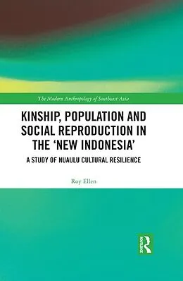 E-Book (epub) Kinship, population and social reproduction in the 'new Indonesia' von Roy Ellen