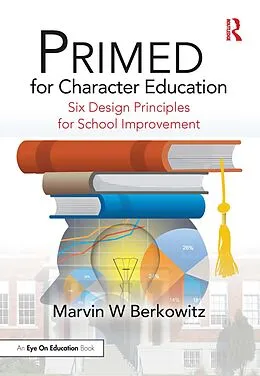 E-Book (pdf) PRIMED for Character Education von Marvin W Berkowitz