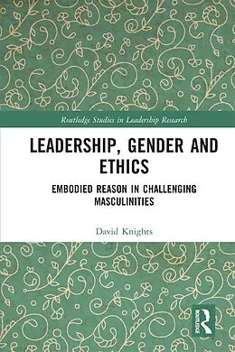 E-Book (pdf) Leadership, Gender and Ethics von David Knights