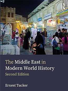 E-Book (epub) The Middle East in Modern World History von Ernest Tucker