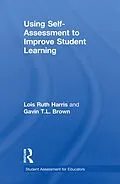 E-Book (epub) Using Self-Assessment to Improve Student Learning von Lois Ruth Harris, Gavin T. L. Brown