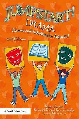 E-Book (pdf) Jumpstart! Drama von Teresa Cremin, Roger Mcdonald, Emma Longley