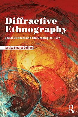 eBook (epub) Diffractive Ethnography de Jessica Smartt Gullion