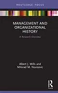 E-Book (pdf) Management and Organizational History von Albert J. Mills, Milorad M. Novicevic