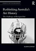 PDF Rethinking Australia's Art History von Susan Lowish