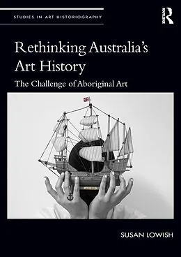 PDF Rethinking Australia's Art History von Susan Lowish