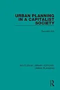 E-Book (pdf) Urban Planning in a Capitalist Society von Gwyneth Kirk