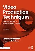 PDF Video Production Techniques von Donald Diefenbach, Anne Slatton