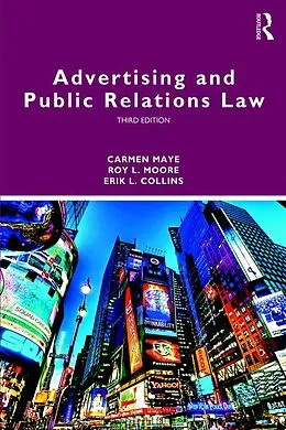 PDF Advertising and Public Relations Law von Carmen Maye, Roy L. Moore, Erik L. Collins