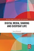E-Book (epub) Digital Media, Sharing and Everyday Life von Jenny Kennedy