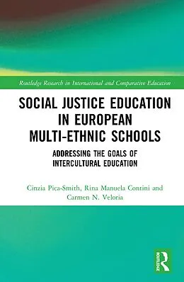 E-Book (pdf) Social Justice Education in European Multi-ethnic Schools von Cinzia Pica-Smith, Rina Manuela Contini, Carmen N. Veloria