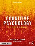 E-Book (pdf) Cognitive Psychology von Michael W. Eysenck, Mark T. Keane