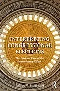 E-Book (epub) Interpreting Congressional Elections von Jeffrey M. Stonecash