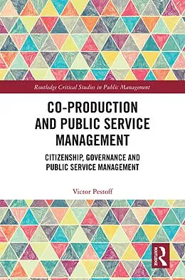 E-Book (pdf) Co-Production and Public Service Management von Victor Pestoff