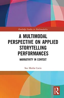 PDF A Multimodal Perspective on Applied Storytelling Performances von Soe Marlar Lwin
