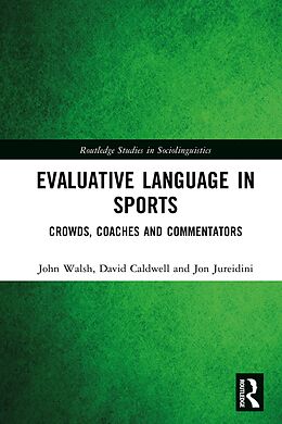 E-Book (pdf) Evaluative Language in Sports von John Walsh, David Caldwell, Jon Jureidini