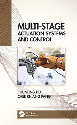E-Book (pdf) Multi-Stage Actuation Systems and Control von Chunling Du, Chee Khiang Pang