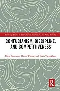 E-Book (epub) Confucianism, Discipline, and Competitiveness von Chris Baumann, Hume Winzar, Doris Viengkham