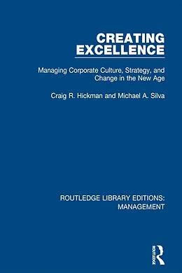 E-Book (pdf) Creating Excellence von Craig R. Hickman, Michael A. Silva