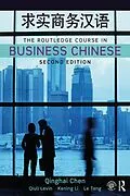 E-Book (epub) The Routledge Course in Business Chinese von Qinghai Chen, Qiuli Levin, Kening Li