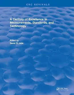 E-Book (pdf) A Century of Excellence in Measurements, Standards, and Technology von David R. Lide