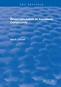 E-Book (pdf) Bioaccumulation of Xenobiotic Compounds von Des W. Connell
