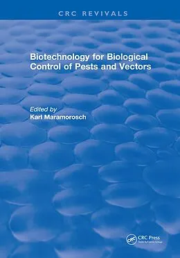 PDF Biotechnology for Biological Control of Pests and Vectors von Karl Maramorosch