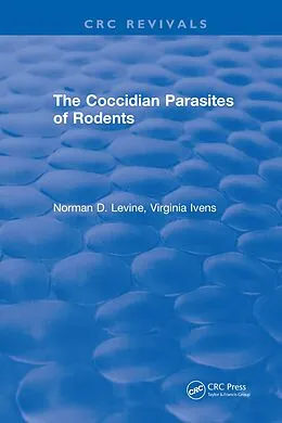 E-Book (pdf) The Coccidian Parasites of Rodents von Norman D. Levine