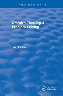 E-Book (pdf) Creative Thinking And Problem Solving von John Fabian