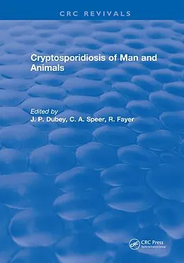 PDF Cryptosporidiosis of Man and Animals von J. P. Dubey