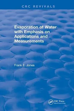 E-Book (pdf) Evaporation of Water With Emphasis on Applications and Measurements von Frank E. Jones