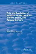 PDF Fate And Prediction Of Environmental Chemicals In Soils, Plants, And Aquatic Systems von Mohammed Mansour