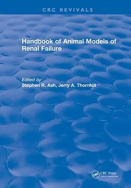 PDF Handbook of Animal Models of Renal Failure von Stephen R. Ash