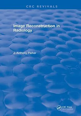 E-Book (pdf) Image Reconstruction in Radiology von J. A. Parker