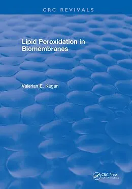 E-Book (pdf) Lipid Peroxidation In Biomembranes von Valerian E. Kagan